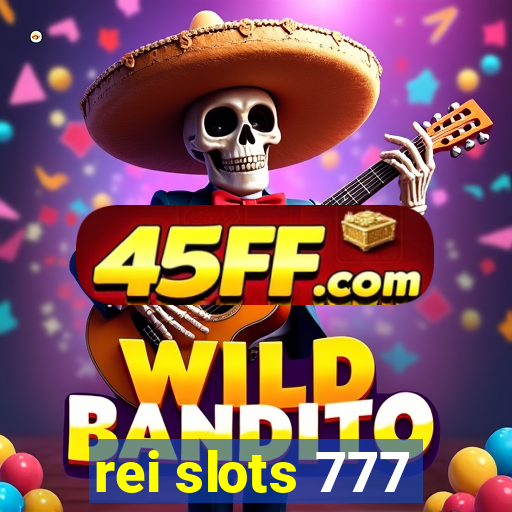 rei slots 777